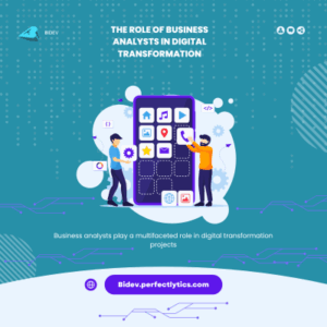 The Role of Business Analysts in Digital Transformation